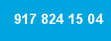 917 824 15 04